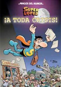 MAGOS DEL HUMOR Nº 133. A TODA CRISIS! | 9788466642798 | LOPEZ FERNANDEZ, JUAN | Llibreria L'Illa - Llibreria Online de Mollet - Comprar llibres online