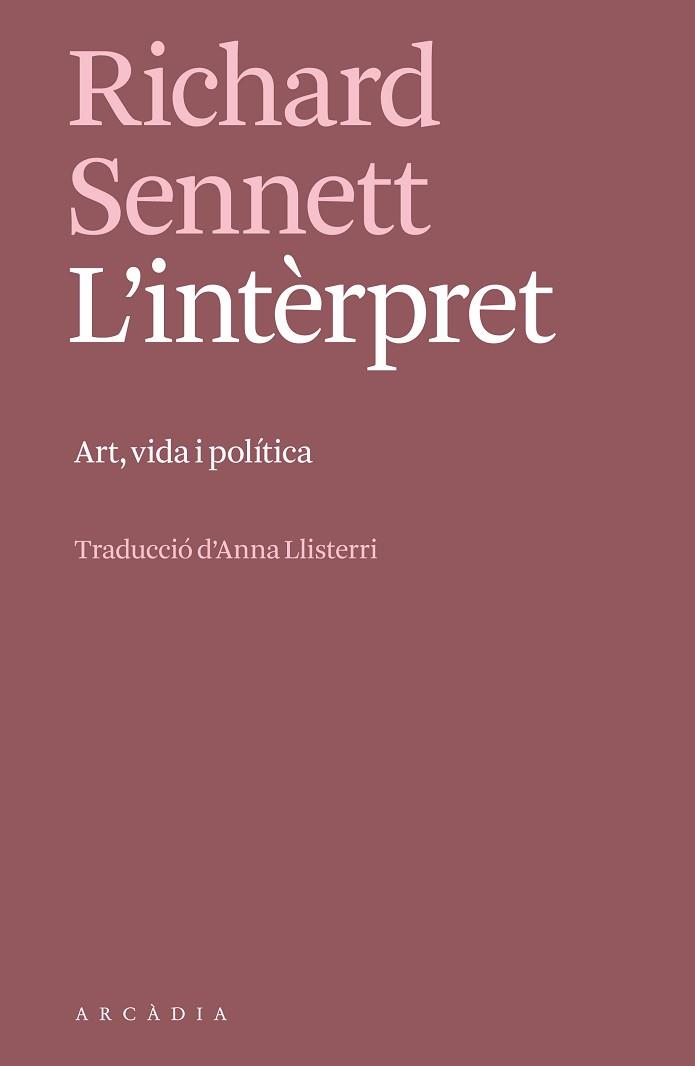 INTÈRPRET, L' | 9788412745757 | SENNETT, RICHARD | Llibreria L'Illa - Llibreria Online de Mollet - Comprar llibres online