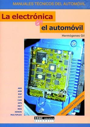 ELECTRONICA EN EL AUTOMOVIL, LA | 9788432915727 | GIL, HERMOGENES | Llibreria L'Illa - Llibreria Online de Mollet - Comprar llibres online