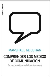 COMPRENDER LOS MEDIOS DE COMUNICACION | 9788449322037 | MCLUHAN, MARSHALL