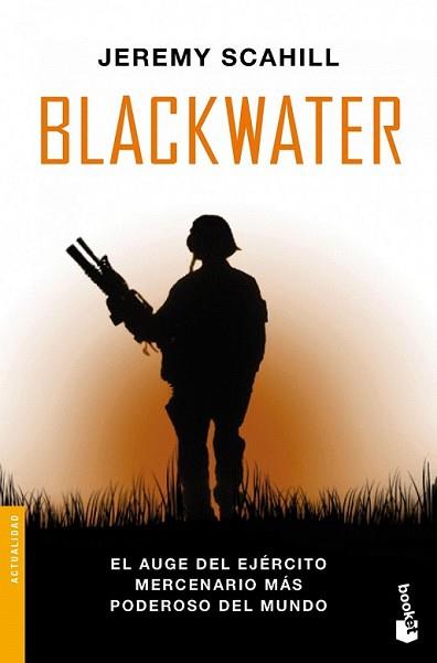 BLACKWATER | 9788408004240 | SCAHILL, JEREMY | Llibreria L'Illa - Llibreria Online de Mollet - Comprar llibres online