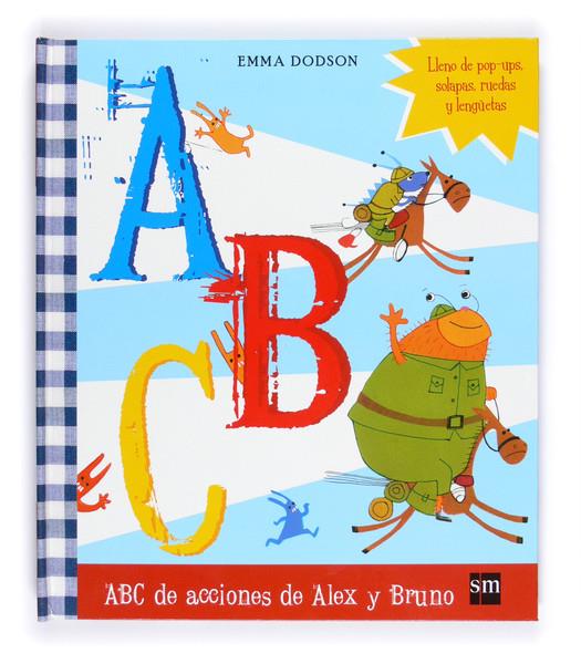 ABC DE ACCIONES DE ALEX Y BRUNO | 9788467543889 | DODSON, EMMA/DODSON, EMMAIL. | Llibreria L'Illa - Llibreria Online de Mollet - Comprar llibres online