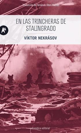 EN LAS TRINCHERAS DE STALINGRADO | 9788415509714 | NEKRÁSOV, VÍKTOR | Llibreria L'Illa - Llibreria Online de Mollet - Comprar llibres online