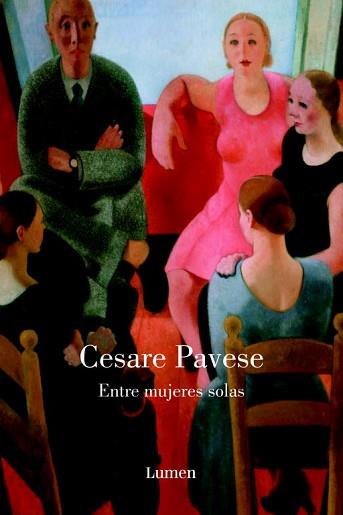 ENTRE MUJERES SOLAS | 9788426416773 | PAVESE, CESARE | Llibreria L'Illa - Llibreria Online de Mollet - Comprar llibres online