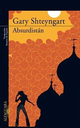 ABSURDISTAN | 9788420472546 | SHTEYNGART, GARY | Llibreria L'Illa - Llibreria Online de Mollet - Comprar llibres online