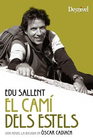 CAMÍ DELS ESTELS, EL | 9788498292558 | SALLENT VILANOVA, EDUARD | Llibreria L'Illa - Llibreria Online de Mollet - Comprar llibres online