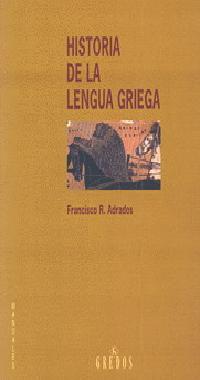 HISTORIA DE LA LENGUA GRIEGA | 9788424919719 | ADRADOS, FRANCISCO | Llibreria L'Illa - Llibreria Online de Mollet - Comprar llibres online