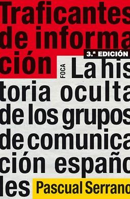 TRAFICANTES DE INFORMACION | 9788496797567 | SERRANO, PASCUAL | Llibreria L'Illa - Llibreria Online de Mollet - Comprar llibres online