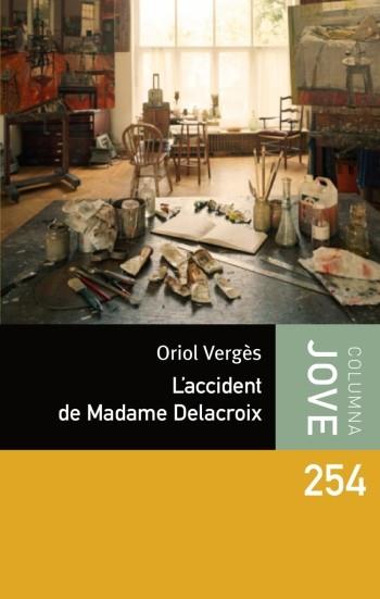 ACCIDENT DE MADAME DELACROIX, L' | 9788499321707 | VERGES, ORIOL | Llibreria L'Illa - Llibreria Online de Mollet - Comprar llibres online