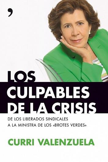 CULPABLE DE LA CRISIS, LOS | 9788484608158 | VALENZUELA, CURRI | Llibreria L'Illa - Llibreria Online de Mollet - Comprar llibres online