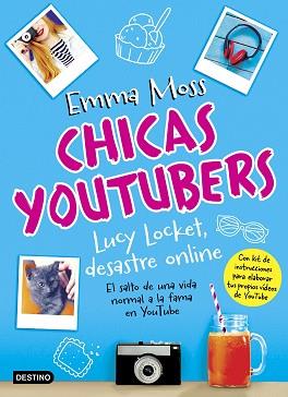 CHICAS YOUTUBERS. LUCY LOCKET, DESASTRE ONLINE | 9788408175711 | MOSS, EMMA | Llibreria L'Illa - Llibreria Online de Mollet - Comprar llibres online