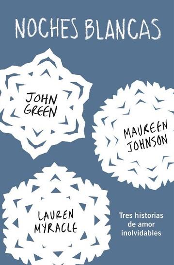 NOCHES BLANCAS | 9788415594772 | GREEN,JOHN/LANGE,ERIN/JOHNSON,MAUREEN | Llibreria L'Illa - Llibreria Online de Mollet - Comprar llibres online