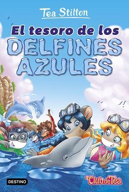  TESORO DE LOS DELFINES AZULES, EL | 9788408171652 | TEA STILTON