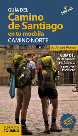 CAMINO DE SANTIAGO EN TU MOCHILA CAMINO NORTE | 9788491581017 | POMBO RODRÍGUEZ, ANTÓN | Llibreria L'Illa - Llibreria Online de Mollet - Comprar llibres online