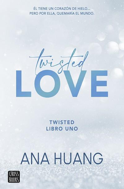 TWISTED 1. TWISTED LOVE | 9788408260509 | HUANG, ANA | Llibreria L'Illa - Llibreria Online de Mollet - Comprar llibres online