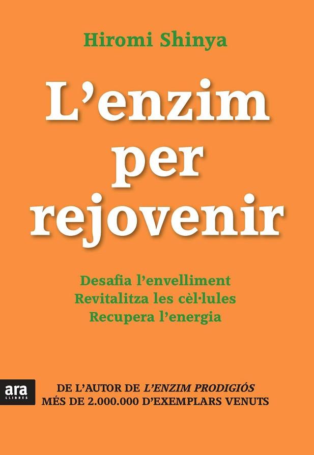 'ENZIM PER REJOVENIR, L' | 9788415642671 | SHINYA, HIROMI | Llibreria L'Illa - Llibreria Online de Mollet - Comprar llibres online