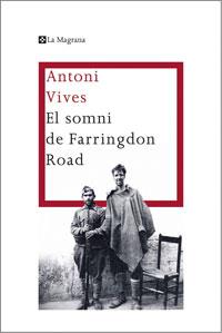 SOMNI DE FARRINGDON ROAD, EL | 9788474106428 | VIVES, ANTONI | Llibreria L'Illa - Llibreria Online de Mollet - Comprar llibres online