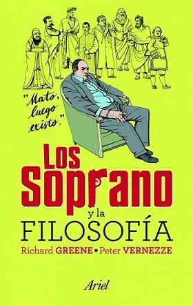 SOPRANO Y LA FILOSOFÍA, LOS | 9788434469273 | GREENE, RICHARD / PETER VERNEZZE | Llibreria L'Illa - Llibreria Online de Mollet - Comprar llibres online