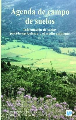 AGENDA DE CAMPO DE SUELOS: INFORMACIÓN DE SUELOS PARA LA AGR | 9788484762317 | PORTA CASANELLAS, J.LOPEZ-ACEVEDO, M. | Llibreria L'Illa - Llibreria Online de Mollet - Comprar llibres online