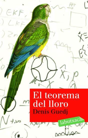 TEOREMA DEL LLORO, EL | 9788492549139 | GUEDJ, DENIS | Llibreria L'Illa - Llibreria Online de Mollet - Comprar llibres online