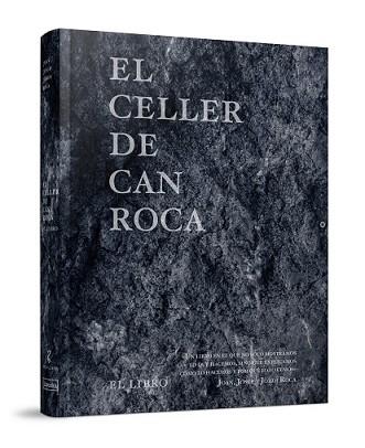 CELLER DE CAN ROCA, EL | 9788494456930 | ROCA FONTANÉ, JOAN/ROCA FONTANÉ, JOSEP/ROCA FONTANÉ, JORDI | Llibreria L'Illa - Llibreria Online de Mollet - Comprar llibres online