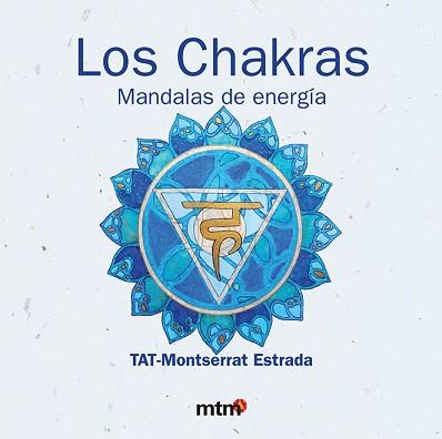 CHAKRAS, LOS (MANDALAS DE ENERGIA) | 9788496697874 | ESTRADA, MONTSERRAT | Llibreria L'Illa - Llibreria Online de Mollet - Comprar llibres online