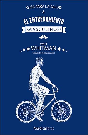 GUÍA PARA LA SALUD Y EL ENTRENAMIENTO MASCULINOS | 9788417281779 | WHITMAN, WALT | Llibreria L'Illa - Llibreria Online de Mollet - Comprar llibres online