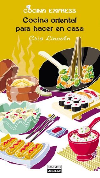 COCINA ORIENTAL PARA HACER EN CASA | 9788403507463 | LINCOLN, CRIS | Llibreria L'Illa - Llibreria Online de Mollet - Comprar llibres online