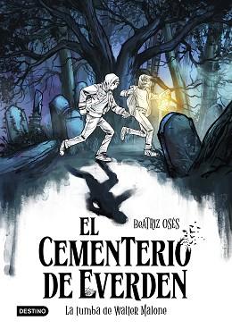 CEMENTERIO DE EVERDEN 1. LA TUMBA DE WALTER MALONE | 9788408289135 | OSÉS, BEATRIZ | Llibreria L'Illa - Llibreria Online de Mollet - Comprar llibres online