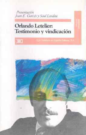 ORLANDO LETELIER: TESTIMONIO Y REIVINDICACION | 9788432308925 | GARCES, JOAN | Llibreria L'Illa - Llibreria Online de Mollet - Comprar llibres online