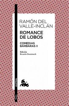 ROMANCE DE LOBOS | 9788467041651 | VALLE-INCLÁN, RAMON DEL
