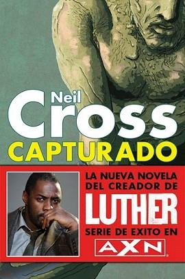 CAPTURADO | 9788493777128 | CROSS, NEIL | Llibreria L'Illa - Llibreria Online de Mollet - Comprar llibres online