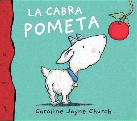 CABRA POMETA, LA | 9788495987587 | CHURCH, CAROLINE JAYNE | Llibreria L'Illa - Llibreria Online de Mollet - Comprar llibres online