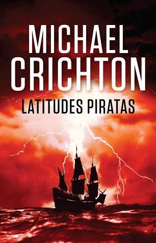 LATITUDES PIRATAS | 9788401338908 | CRICHTON, MICHAEL | Llibreria L'Illa - Llibreria Online de Mollet - Comprar llibres online