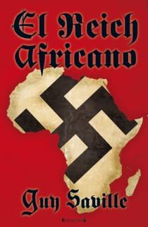 REICH AFRICANO, EL | 9788466647458 | SAVILLE, GUY | Llibreria L'Illa - Llibreria Online de Mollet - Comprar llibres online