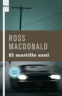 MARTILLO AZUL, EL | 9788498673357 | MACDONALD, ROSS | Llibreria L'Illa - Llibreria Online de Mollet - Comprar llibres online