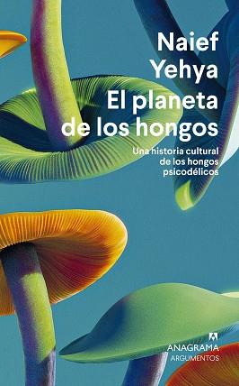 PLANETA DE LOS HONGOS, EL | 9788433924353 | YEHYA, NAIEF | Llibreria L'Illa - Llibreria Online de Mollet - Comprar llibres online