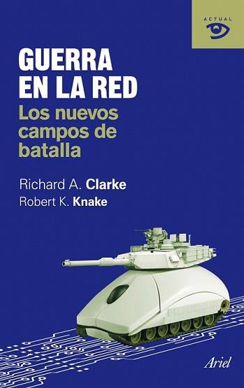 GUERRA EN LA RED | 9788434469600 | CLARKE, RICHARD A. / ROBERT K. KNAKE | Llibreria L'Illa - Llibreria Online de Mollet - Comprar llibres online