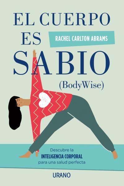 CUERPO ES SABIO, EL | 9788479539900 | CARLTON ABRAMS, RACHEL | Llibreria L'Illa - Llibreria Online de Mollet - Comprar llibres online