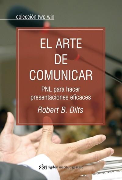 ARTE DE COMUNICAR, EL | 9788493917258 | DILTS, ROBERT B. | Llibreria L'Illa - Llibreria Online de Mollet - Comprar llibres online