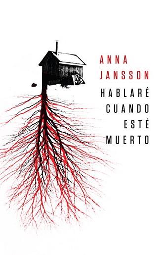 HABLARE CUANDO ESTE MUERTO | 9788425344114 | JANSSON, ANNA | Llibreria L'Illa - Llibreria Online de Mollet - Comprar llibres online