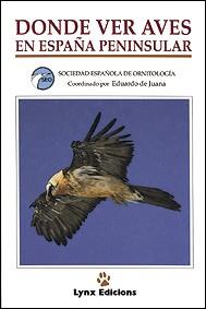 DONDE VER AVES EN ESPAÑA PENINSULAR | 9788487334139 | Llibreria L'Illa - Llibreria Online de Mollet - Comprar llibres online