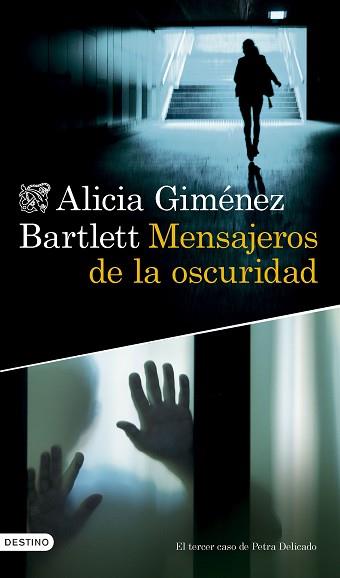 MENSAJEROS DE LA OSCURIDAD | 9788423364633 | GIMÉNEZ BARTLETT, ALICIA | Llibreria L'Illa - Llibreria Online de Mollet - Comprar llibres online