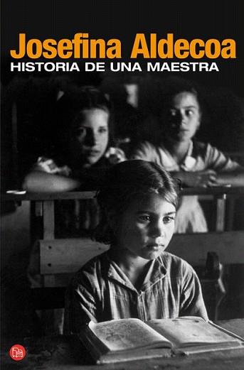 HISTORIA DE UNA MAESTRA (BUTXACA FG) | 9788466368704 | ALDECOA, JOSEFINA | Llibreria L'Illa - Llibreria Online de Mollet - Comprar llibres online