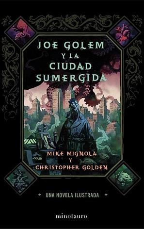 JOE GOLEM Y LA CIUDAD SUMERGIDA | 9788445000496 | MIGNOLA, MIKE / CHRISTOPHER GOLDEN | Llibreria L'Illa - Llibreria Online de Mollet - Comprar llibres online