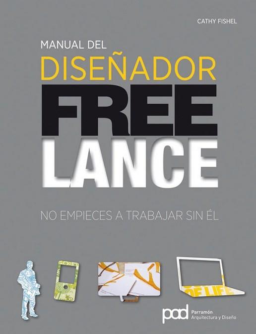 MANUAL DEL DISEÑADOR FREELANCE | 9788434237629 | FISHEL, CATHY | Llibreria L'Illa - Llibreria Online de Mollet - Comprar llibres online