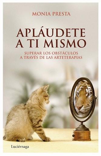 APLAUDETE A TI MISMO | 9788492545353 | PRESTA, MONIA | Llibreria L'Illa - Llibreria Online de Mollet - Comprar llibres online