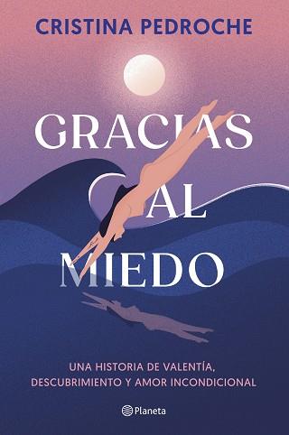 GRACIAS AL MIEDO | 9788408290957 | PEDROCHE, CRISTINA | Llibreria L'Illa - Llibreria Online de Mollet - Comprar llibres online