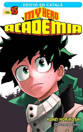 MY HERO ACADEMIA Nº 15 (CATALÀ) | 9788411129466 | HORIKOSHI, KOHEI | Llibreria L'Illa - Llibreria Online de Mollet - Comprar llibres online