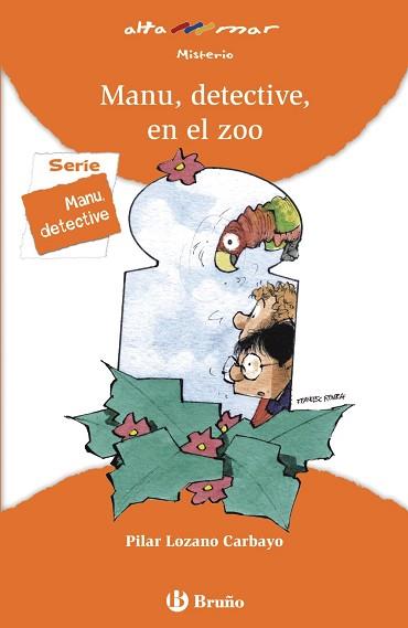 MANU DETECTIVE EN EL ZOO | 9788421678602 | LOZANO CARBAYO, PILAR | Llibreria L'Illa - Llibreria Online de Mollet - Comprar llibres online